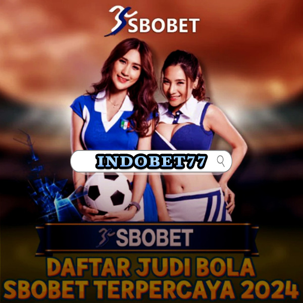 Agen Resmi Sbobet Panduan Lengkap untuk Pecinta Taruhan Olahraga